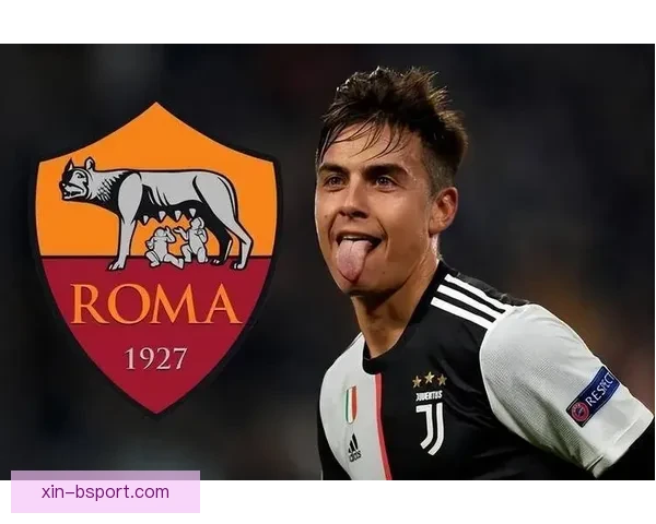 多夫比克正式加盟罗马承担核心重任展望新赛季表现