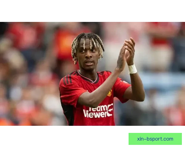 阿马德·迪亚洛在曼联崭露头角展现强大边路突破能力逐步成为球队新星